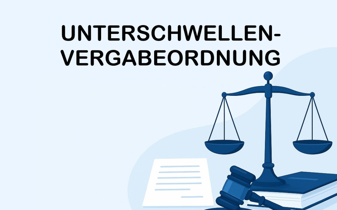 Unterschwellenvergabeordnung: Regeln, Pflichten, Chancen